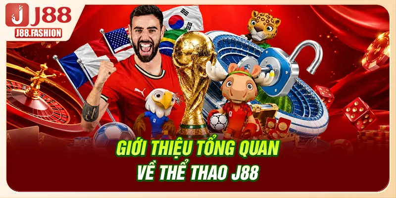 Giới thiệu tổng quan về thể thao J88