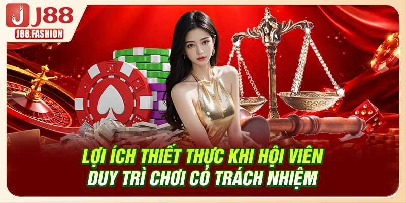 Lợi ích thiết thực khi hội viên duy trì chơi có trách nhiệm
